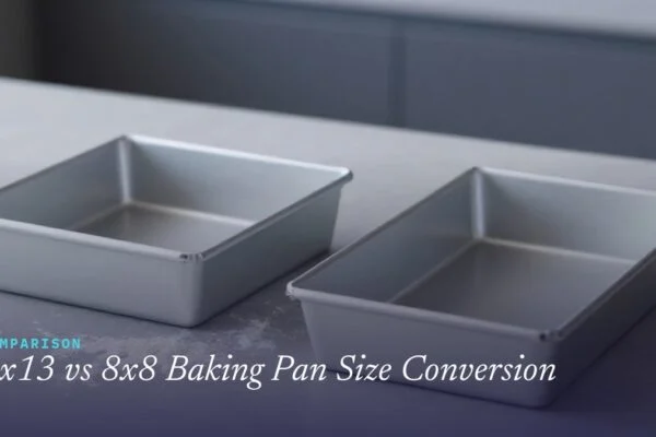 9x13 vs 8x8 Baking Pan Size Conversion